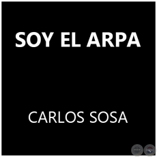 SOY EL ARPA - CARLOS SOSA